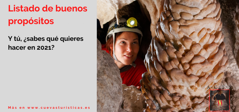 Las Cuevas Turísticas, un listado de buenos propósitos para el Turismo en 2021